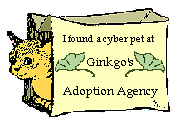 Ginkgo's Cyber Pet Adoption Agency