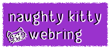 naughty 
kitty webring