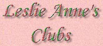 Leslie Anne's Clubs